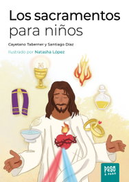 PALABRA, Los sacramentos para niños - Cayetano Taberner Navarro