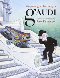 Un paseo con el señor Gaudí