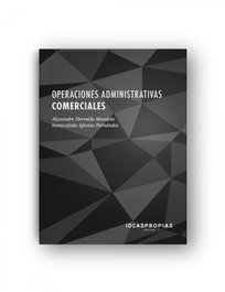 IDEASPROPIAS, OPERACIONES ADMINISTRATIVAS COMERCIALES. (MF0976-2) - IDEASPROPIAS