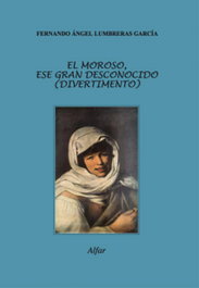 El moroso, ese gran desconocido (divertimento), Fernando Ángel Lumbreras García - ALFAR EDICIONES