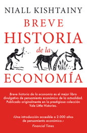 BREVE HISTORIA DE LA ECONOMÍA, Niall Kishtain - BIBLIOTECA NUEVA