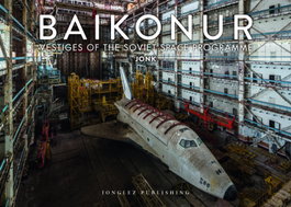 JONGLEZ, Baikonour vestiges du programm - VV.AA.
