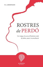 Rostres de perdó, P.J. Armengou Freixa - EDITORIAL ALBADA