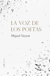 ARS POETICA, La voz de los poetas - Miguel Veyrat