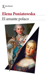 El amante polaco, Elena Poniatowska - SEIX BARRAL EDICIONES