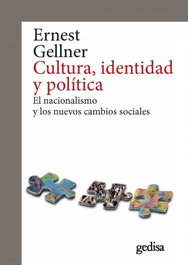 Cultura, identidad y política, Ernest Gellner - GEDISA EDITORIAL