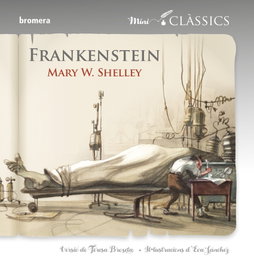 BROMERA EDICIONS Frankenstein - Mary W. Shelley