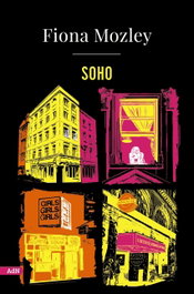 Soho, Fiona Mozley - ALIANZA