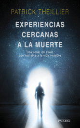 Experiencias cercanas a la muerte, Patrick Theillier - Palabra