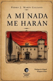 A mí nada me harán, Pedro J. Marín Galiano - AZIMUT
