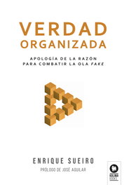 Verdad organizada, Enrique Sueiro Villafranca - KOLIMA