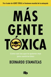 Más gente tóxica, Bernardo Stamateas - ZETA BOLSILLO