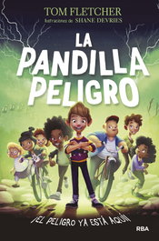 La Pandilla Peligro, Tom Fletcher - RBA MOLINO
