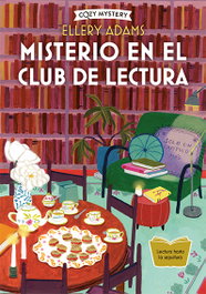 Misterio en el club de lectura, Ellery Adams - EDITORIAL ALMA