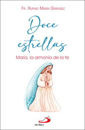 Doce estrellas, Rufino María Grández - SAN PABLO EDITORIAL