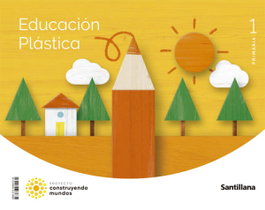 SANTILLANA, ANT/(22).PLASTICA 1ºPRIM.(CONSTRUYENDO MUNDOS) - Educación Plástica 1Prm CM cast