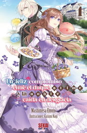 Editorial Sekai, S.L. Un feliz compromiso entre el Duque Slime y la noble caída en desgracia Vol. 01