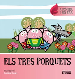 BROMERA EDICIONS Els tres porquets