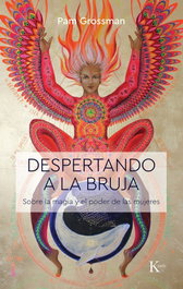 Despertando a la bruja, Pam Grossman - KAIROS