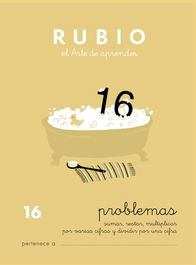 Cuaderno Rubio A5 Operaciones Y Problemas Nº 16 - Sumas, Restas Y Multiplicaciones Por Varias Cifras (+10 Años) (Set de 10)