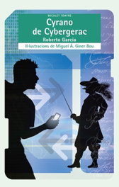 Cyrano de cybergerac, Roberto Garcia - BROMERA EDICIONS