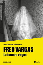 La tercera virgen, Fred Vargas - DEBOLSILLO