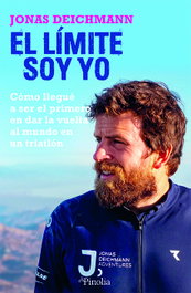 El límite soy yo, Jonas Deichmann - EDITORIAL PINOLIA