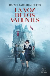 La voz de los valientes, Rafael Tarradas Bultó - ESPASA CALPE