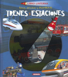 Susaeta Ediciones, Trenes y Estaciones - Libro Linterna