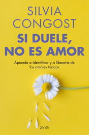 Si duele, no es amor, Silvia Congost - ZENITH