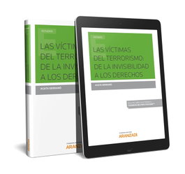 ARANZADI, VÍCTIMAS DEL TERRORISMO: DE LA INVISIBILIDAD A LOS DERECHOS (DÚO)