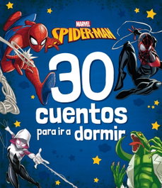 DISNEY LIBROS, Spider-Man. 30 cuentos para ir a dormir - Marvel