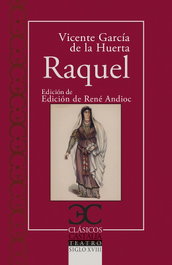 Raquel, Vicente García de la Huerta - CASTALIA EDITORIAL