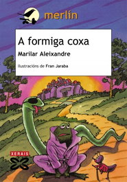 A formiga coxa, Marilar Aleixandre - XERAIS