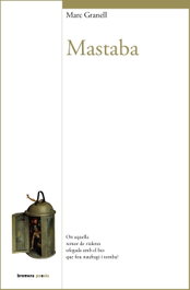 Mastaba, Marc Granell - BROMERA EDICIONS