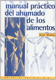 ACRIBIA Manual práctico del ahumado de los alimentos