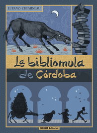 NORMA EDITORIAL, La bibliomula de Córdoba, Wilfrid Lupano - NORMA EDITORIAL
