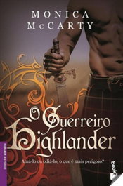O Guerreiro Highlander, Monica McCarty - BOOKET PORTUGAL