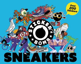Stickerbomb Sneakers, ORION PUBLISHING GROUP - ORION PUBLISHING GROUP