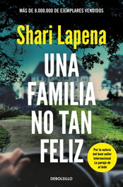 Una familia no tan feliz, Shari Lapena - DEBOLSILLO