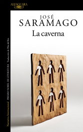 La caverna, José Saramago - ALFAGUARA