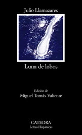 Luna de lobos, Julio Llamazares - CATEDRA