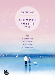 NEKO BOOKS Siempre fuiste tú, Ha Tae-wan - NEKO BOOKS