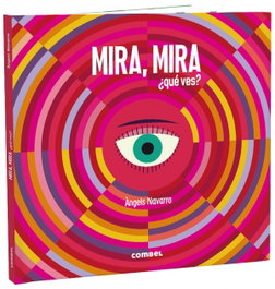 COMBEL, MIRA, MIRA ¿QUÉ VES?