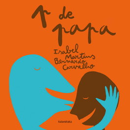 KALANDRAKA, P de papa, Isabel Minhós