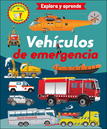 SAN PABLO EDITORIAL, Vehículos de emergencia - Explora y aprende