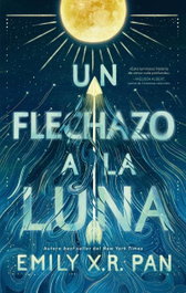 Un flechazo a la luna, Emily X.R. Pan