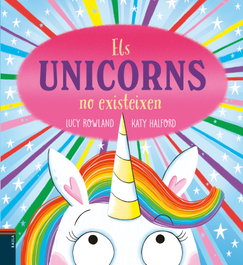 BAULA Els unicorns no existeixen, Lucy Rowland - BAULA