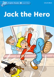 Oxford University Press, ANT/DOLPHIN READER 1./JACK,THE HERO - Oxford University Press