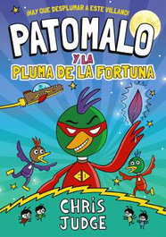 Patomalo 01. Patomalo Y La Pluma De La Fortuna